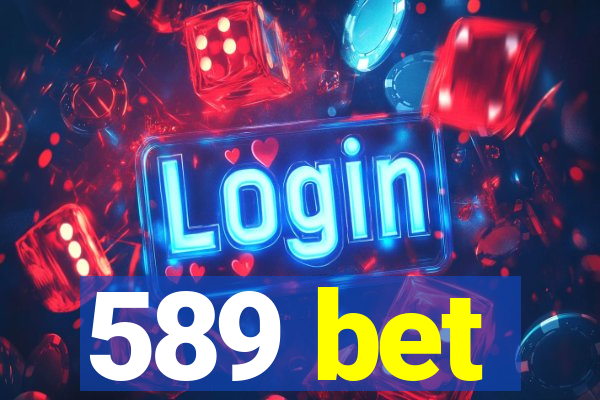 589 bet